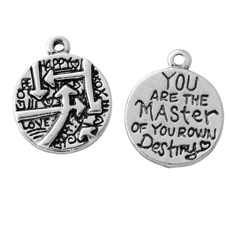 You are the master of your own destiny Charm ~ Silver Tone ~ 21mm