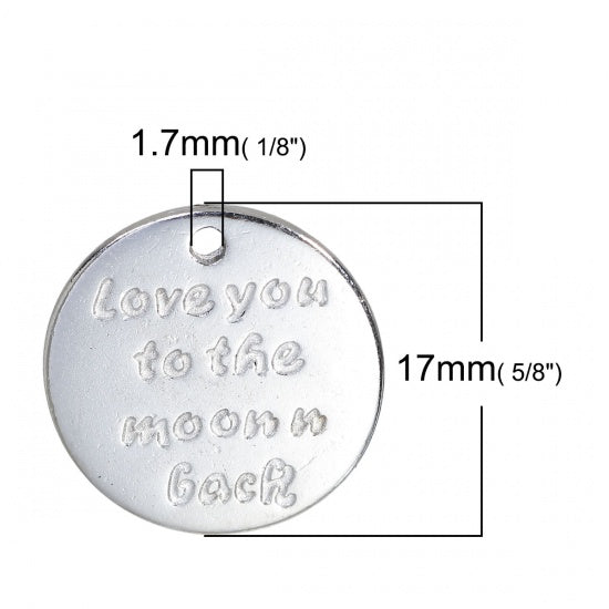 17mm Round Silver Tone "Love You to the Moon and Back" Charm